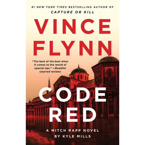 Code Red: A Mitch Rapp Novel by Kyle Mills