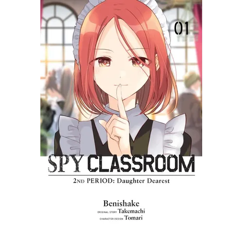 Spy Classroom 2nd Period: Daughter Dearest, Vol. 1 (Manga)