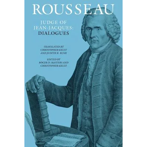 Rousseau, Judge of Jean-Jacques: Dialogues