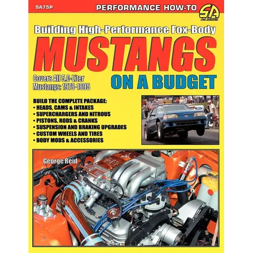 Building High-Performance Fox-Body Mustangs on a Budget