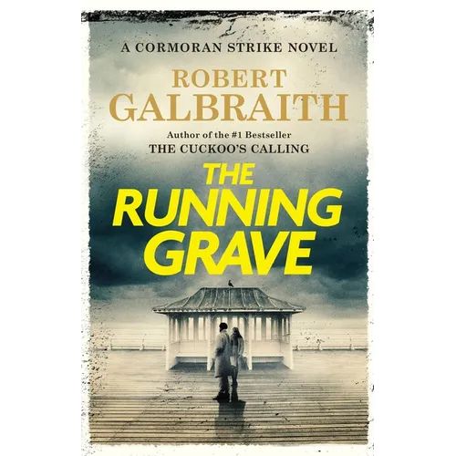 The Running Grave: A Cormoran Strike Novel