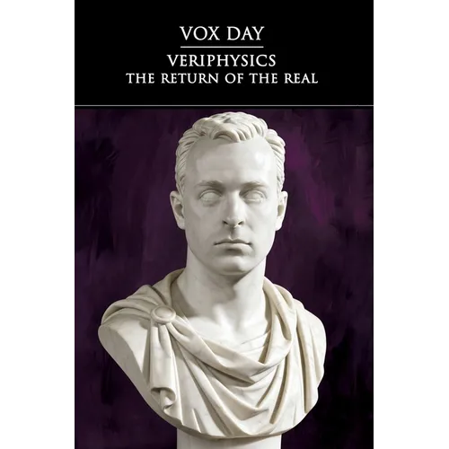 Veriphysics: The Return of the Real