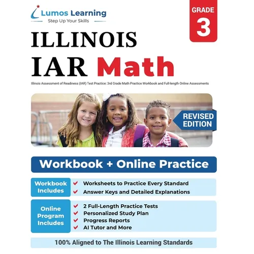 Illinois Assessment of Readiness (IAR) Test Practice: 3rd Grade Math Practice Workbook and Full-length Online Assessments: Illinois Test Study Guide