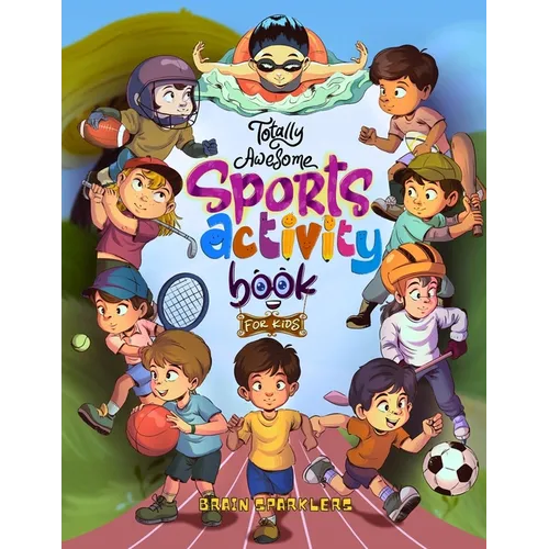Totally Awesome Sports Activity Book for Kids