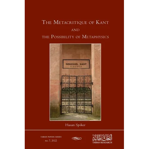 The Metacritique of Kant and the Possibility of Metaphysics
