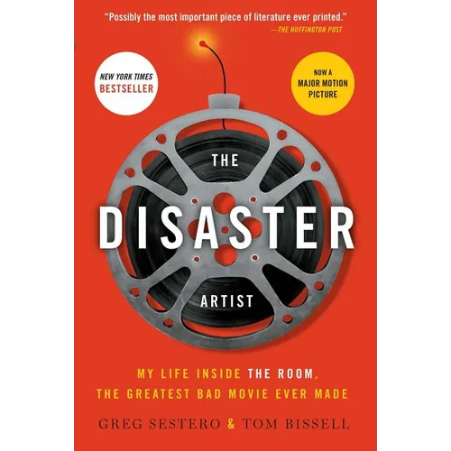 The Disaster Artist: My Life Inside the Room, the Greatest Bad Movie Ever Made - Paperback
