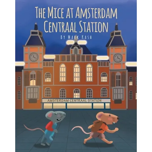 The Mice at Amsterdam Centraal Station