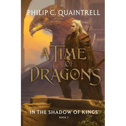 In the Shadow of Kings: (A Time of Dragons: Book 2)