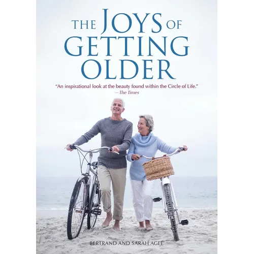 The Joys of Getting Older