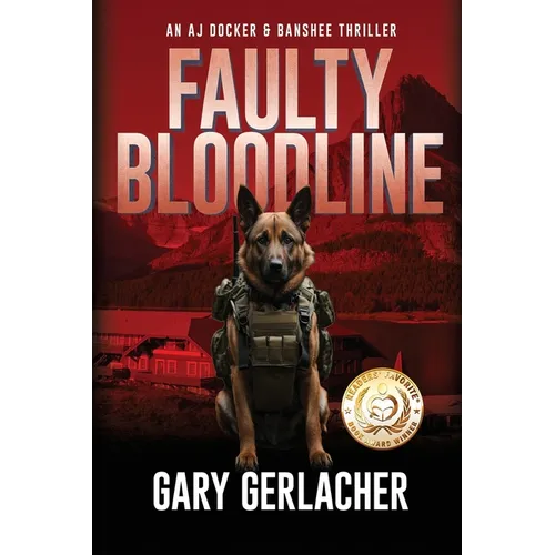 Faulty Bloodline: An AJ Docker and Banshee Thriller