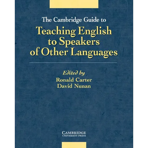 The Cambridge Guide to Teaching English to Speakers of Other Languages