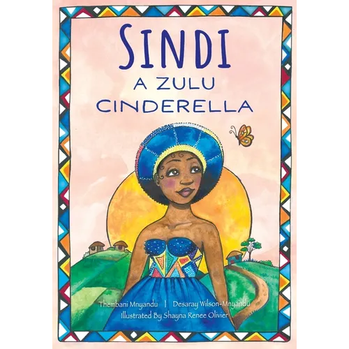 Sindi: A Zulu Cinderella