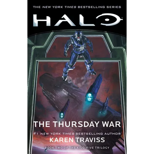 Halo: The Thursday War: Book Two of the Kilo-Five Trilogy