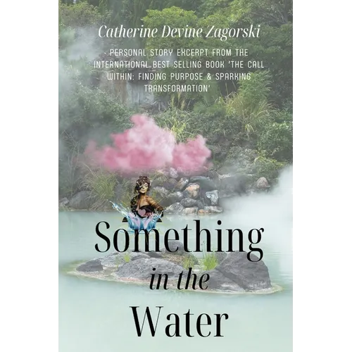 Something in the Water