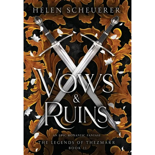 Vows & Ruins: An epic romantic fantasy