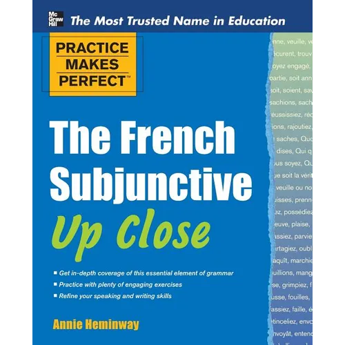 Practice Makes Perfect the French Subjunctive Up Close