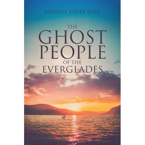The Ghost People of The Everglades