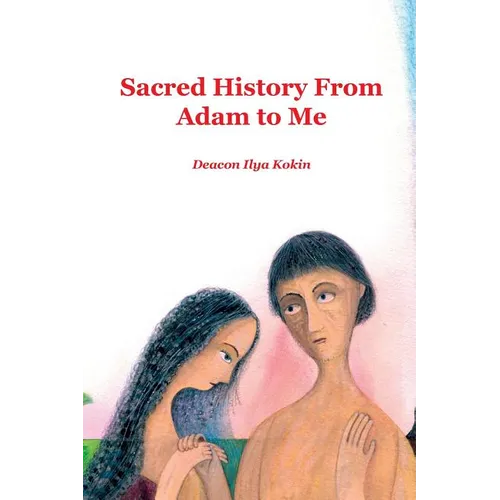 Sacred History from Adam to Me
