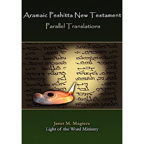 Aramaic Peshitta New Testament Parallel Translations