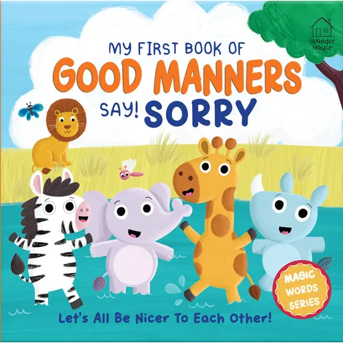 My First Book of Good Manners - Say! Sorry