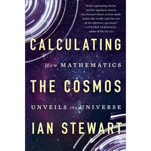 Calculating the Cosmos: How Mathematics Unveils the Universe