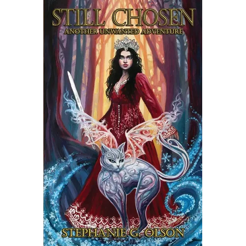 Still Chosen: Another Unwanted Adventure