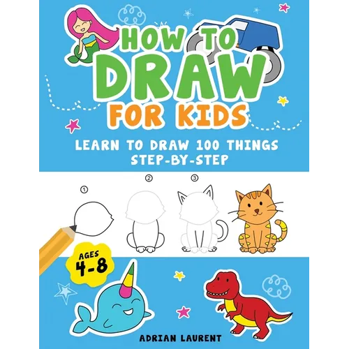 How to Draw People for Kids 4-8: Learn to Draw 101 Fun People with Simple Step by Step Drawings for Children