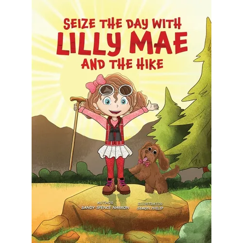Seize the Day with Lilly Mae and the Hike