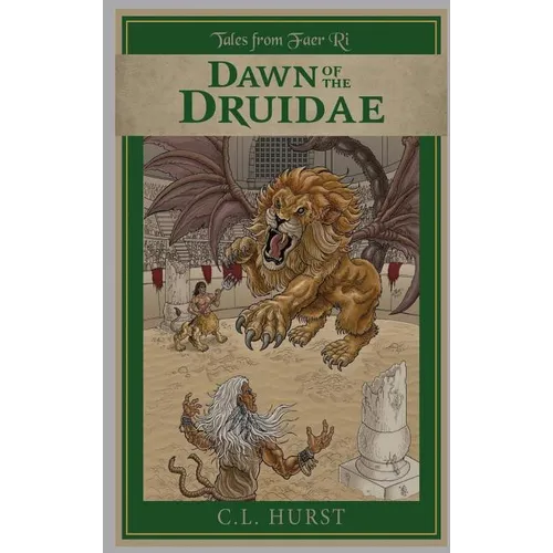 Tales from Faer Ri: Dawn of the Druidae