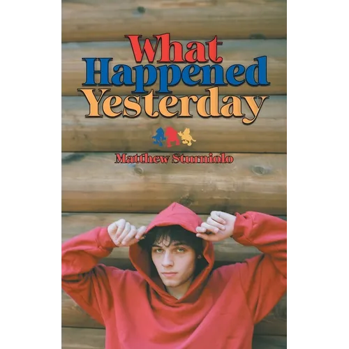 What Happened Yesterday