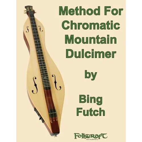 Method For Chromatic Mountain Dulcimer
