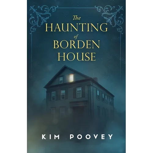The Haunting of Borden House