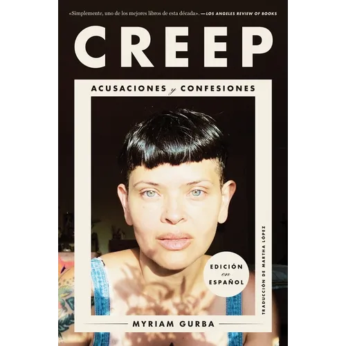 Creep \ Creep: Acusaciones Y Confesiones