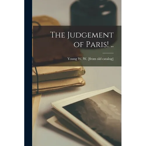 The Judgement of Paris! ..