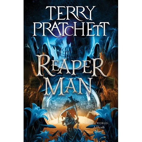 Reaper Man: A Discworld Novel