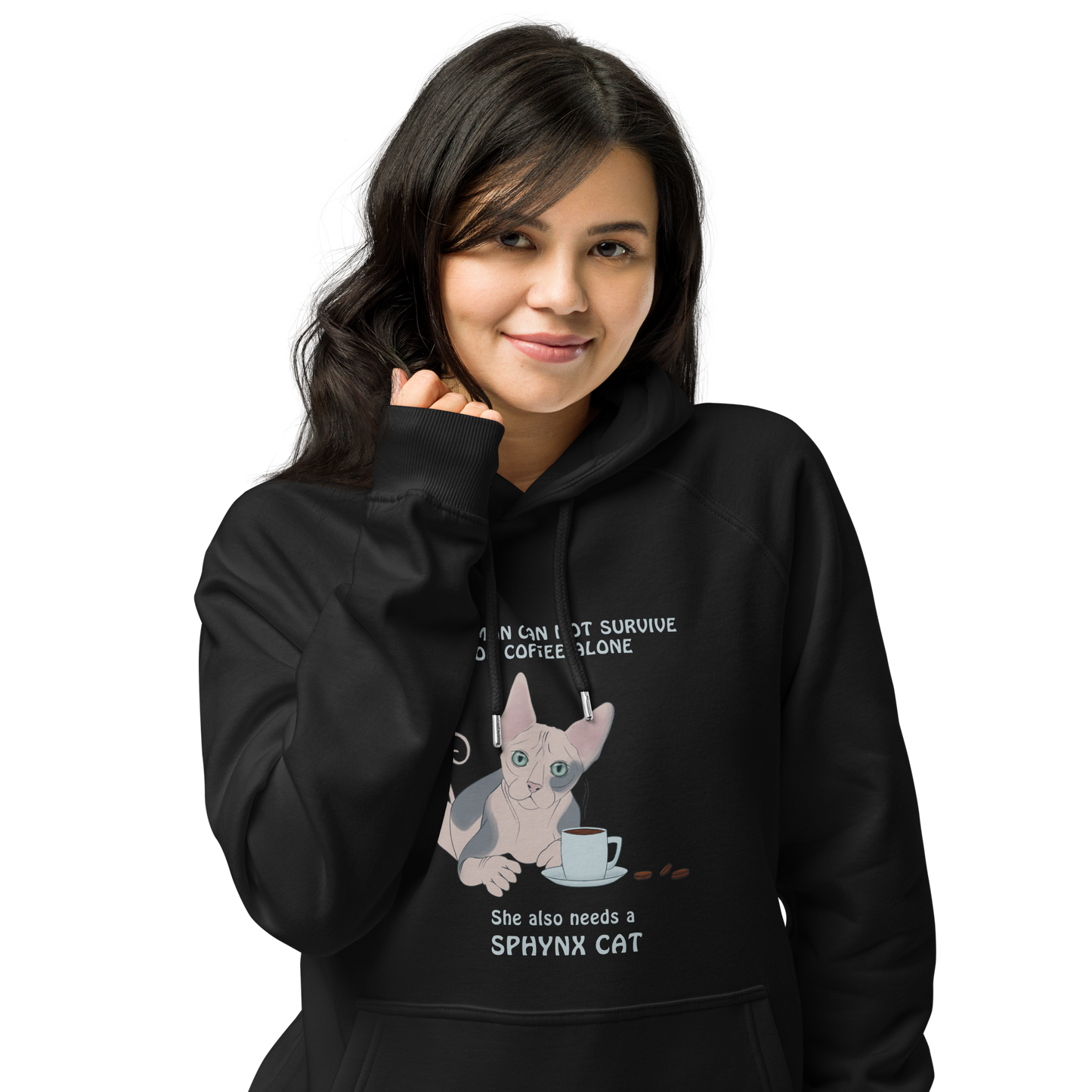 "WOMAN CAN'T SURVIVE ON COFFEE ALONE" ECO HOODIE