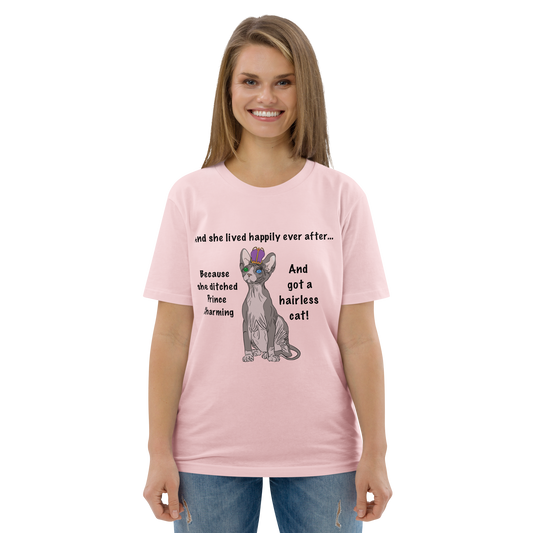 "DITCHED PRINCE CHARMING & GOT A SPHYNX CAT" ECO TEE