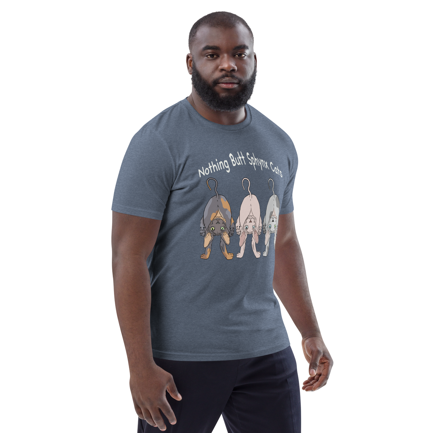 "NOTHING BUTT SPHYNX CATS" UNISEX ECO TEE