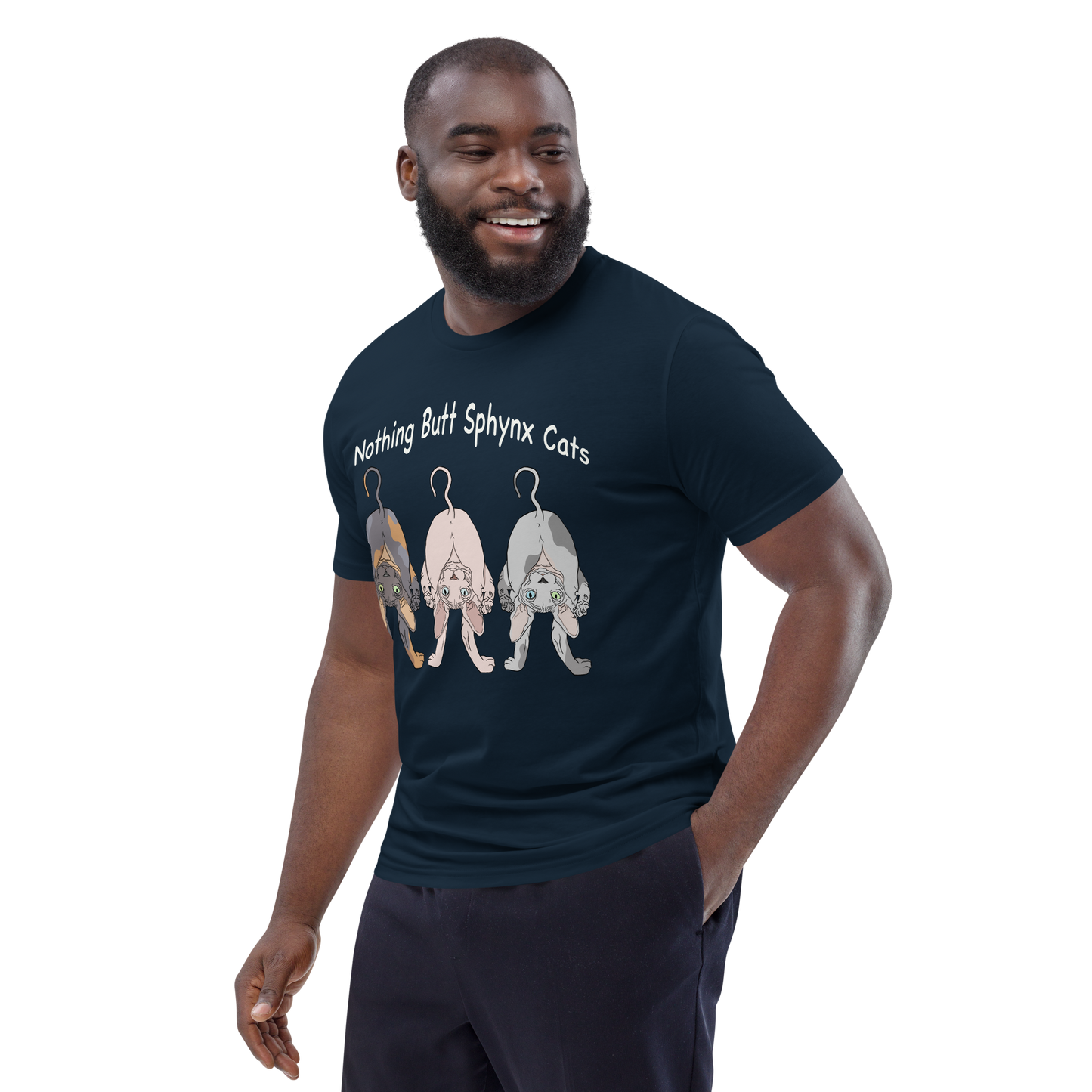 "NOTHING BUTT SPHYNX CATS" UNISEX ECO TEE