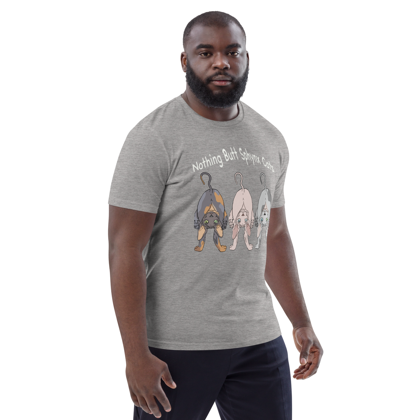 "NOTHING BUTT SPHYNX CATS" UNISEX ECO TEE