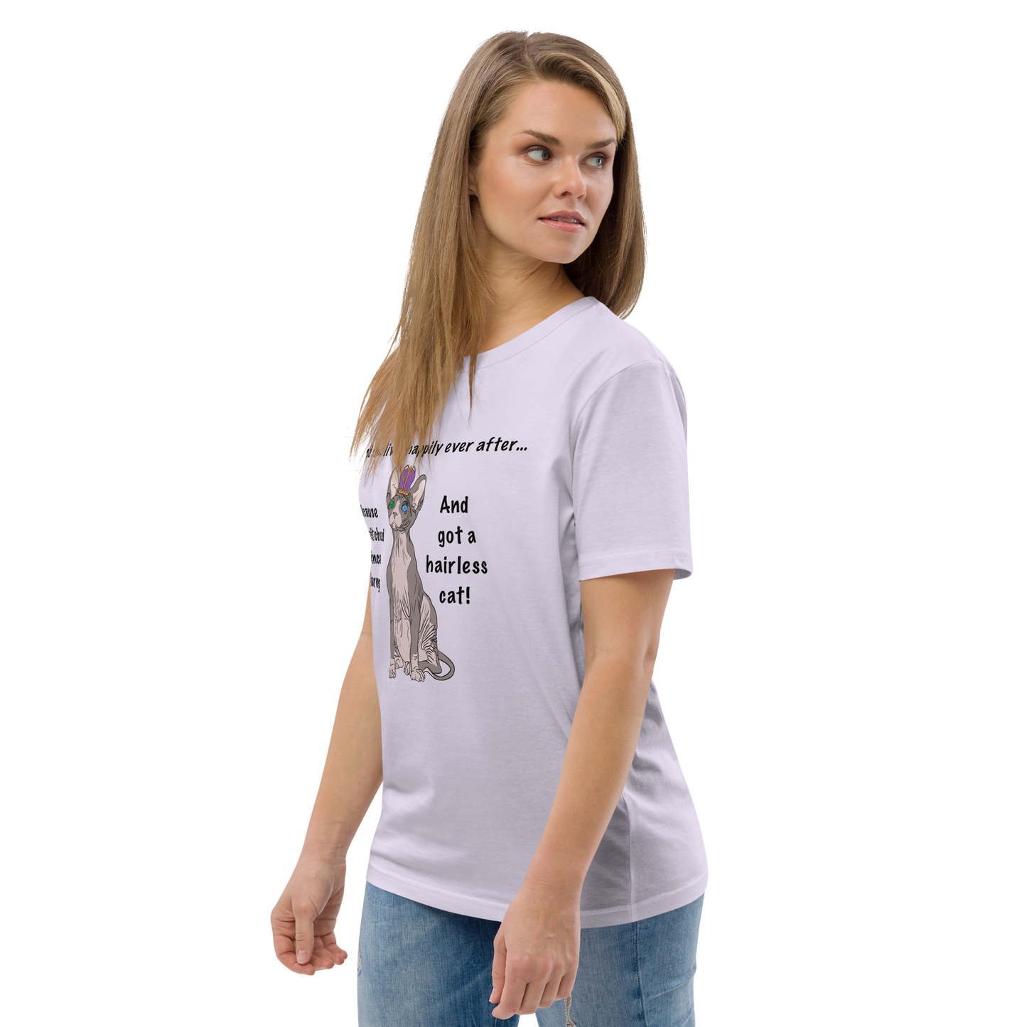 "DITCHED PRINCE CHARMING & GOT A SPHYNX CAT" ECO TEE