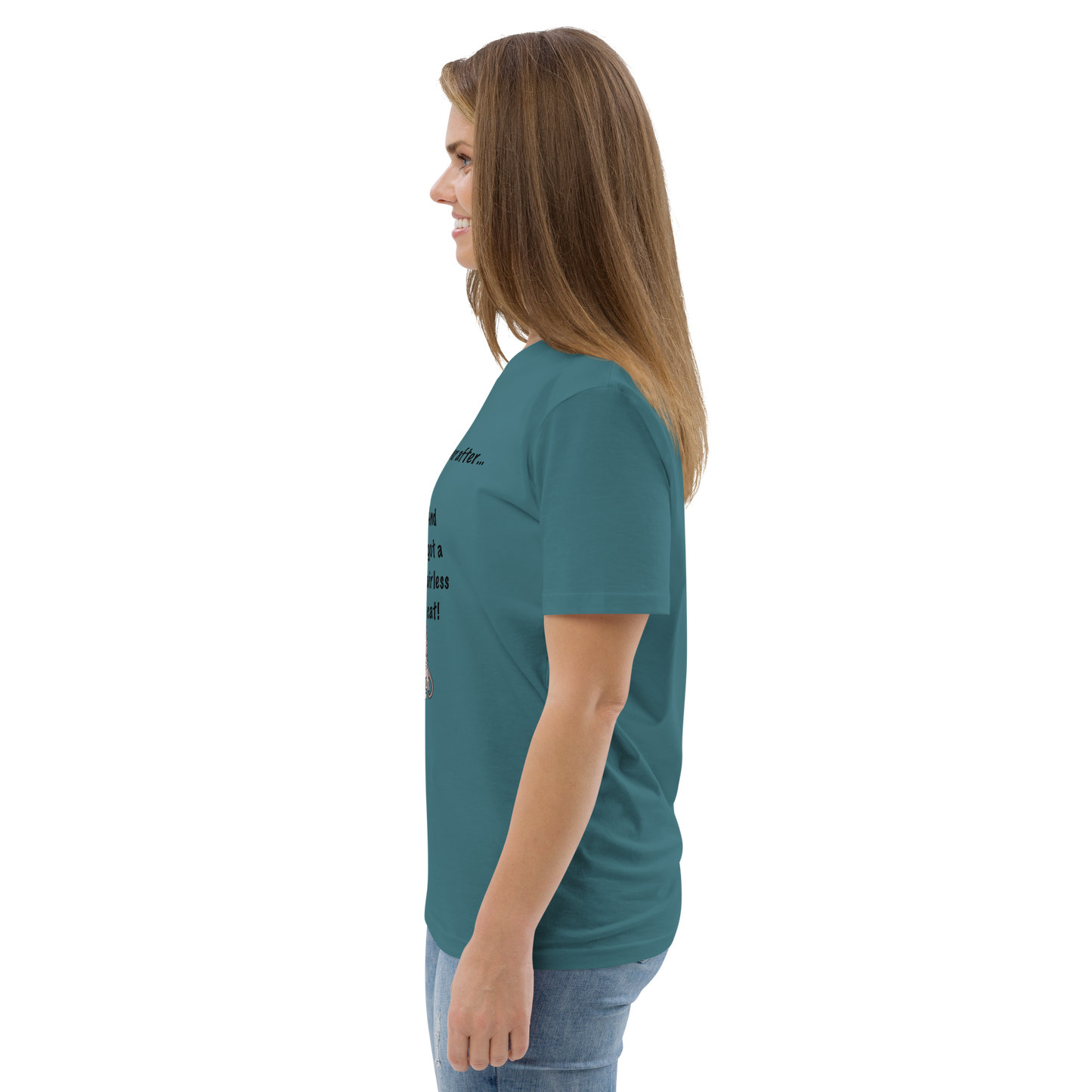 "DITCHED PRINCE CHARMING & GOT A SPHYNX CAT" ECO TEE