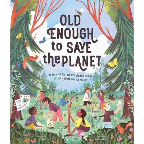 Old Enough to Save the Planet: A Board Book