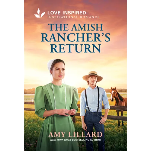 The Amish Rancher's Return: An Uplifting Inspirational Romance