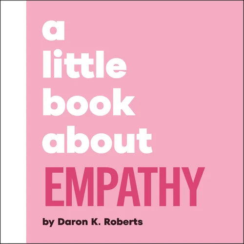 A Little Book about Empathy