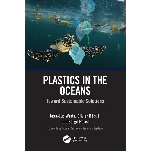 Plastics in the Oceans: Toward Sustainable Solutions