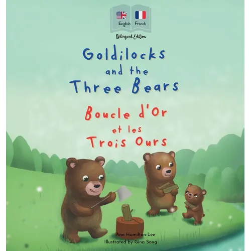 Goldilocks and the Three Bears Boucle d'Or et les Trois Ours
