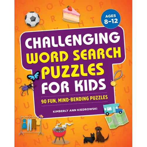 Challenging Word Search Puzzles for Kids: 90 Fun, Mind-Bending Puzzles