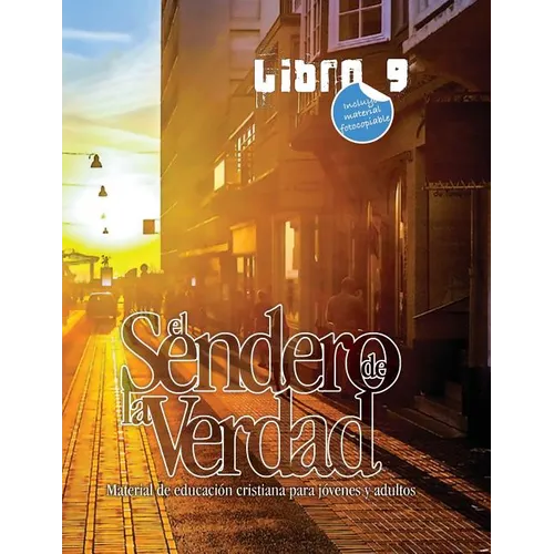 El Sendero de la Verdad, Libro 9: Material de Educación Cristiana para Jóvenes y Adultos