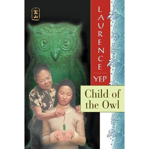 Child of the Owl: Golden Mountain Chronicles: 1965